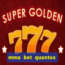 mma bet quantos saques por dia